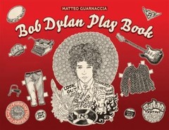 Bob Dylan Play Book – Pivetta, Giulia