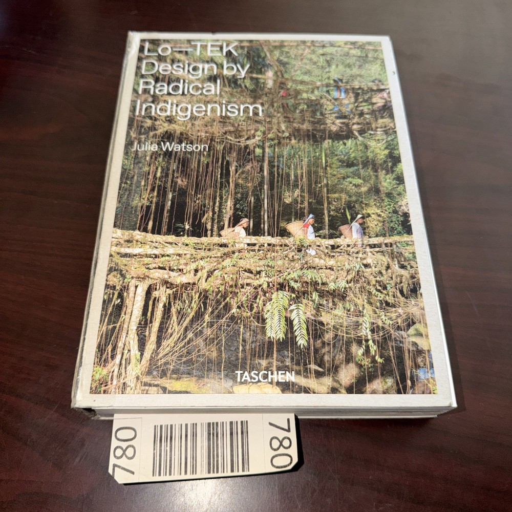 Julia Watson. lo–TEK. Design by Radical Indigenism by Julia Watson (2019,…