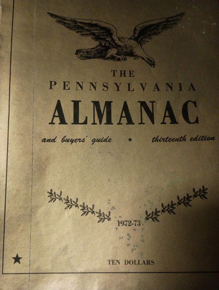 The Pennsylvania Almanac and Buyer’s Guide – Thirteenth Edition 1972-73 V1