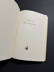 Digital Minimalism: Choosing a Focused…, by Cal Newport – HARDCOVER + NEW!