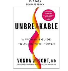 Unbreakable: A Woman’s Guide to Aging wit, Vonda Wright MD 2025