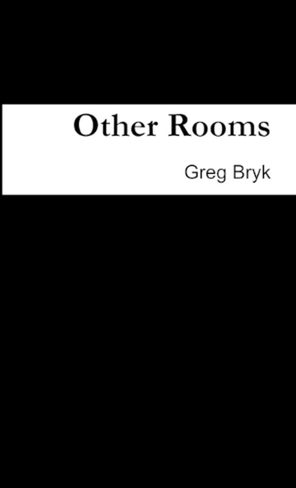Other Rooms by Greg Bryk Paperback Book