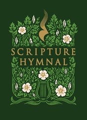 Stephen Crotts Randall Goodgame The Scripture Hymnal (Hardback)