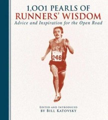 1001 Pearls Ser.: 1,001 Pearls of Runners’ Wisdom : Advice and Inspiration…