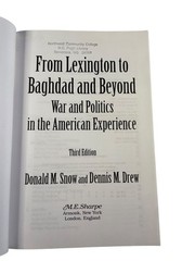 From Lexington to Baghdad & Beyond Snow Drew 2010 Third Ed. War Politics M.E