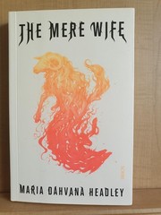 The Mere Wife by Maria Dahvana Headley, 2018 Pbk, Scribe