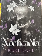 NOCTICADIA: A DARK ACADEMIA GOTHIC ROMANCE BY Keri Lake