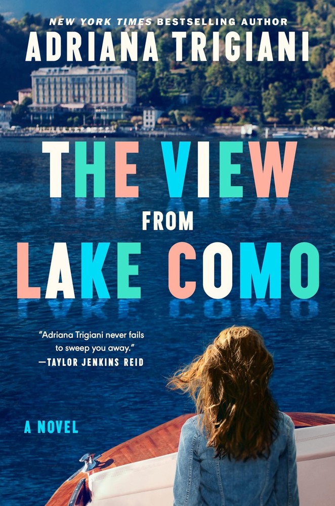 The View From Lake Como: A Novel – hardcover Trigiani, Adriana