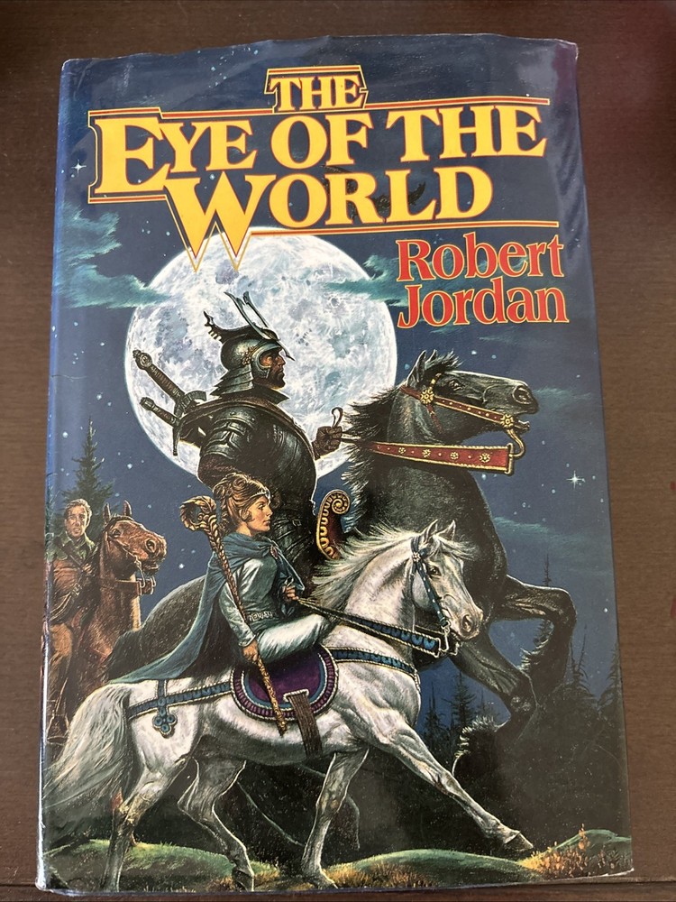 The Eye of the World by Robert Jordan, Tor Fantasy HC. 1990 VG + Good+ DJ