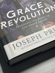 Grace Revolution Experience the Power to Live Above Defeat Joseph Prince -Unread