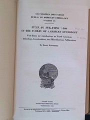 Index to Bulletins 1-100 of the Bureau of American Ethnology: With Index to Cont