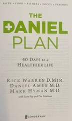 The Daniel Plan: 40 Days to a Healthier Life by Rick Warren 2013 Hardcover