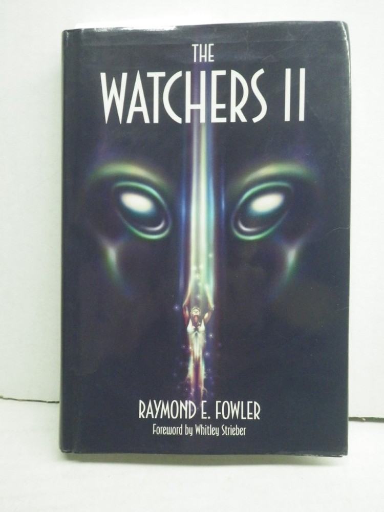 The Watchers II: Exploring Ufos and the Near-Death Experience