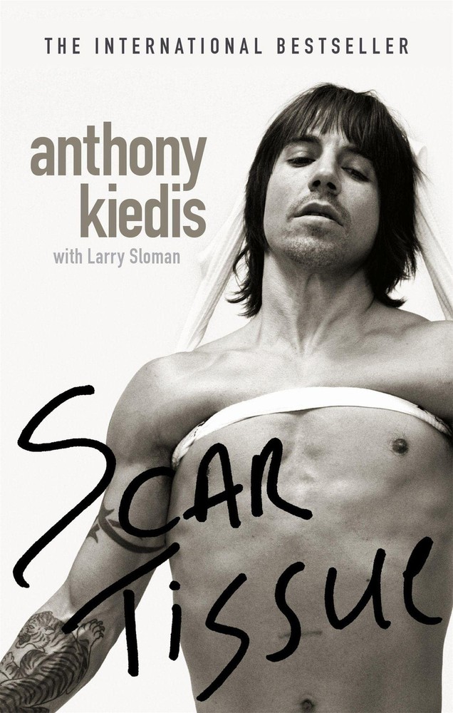 Scar Tissue – paperback Anthony Kiedis|Larry Sloman