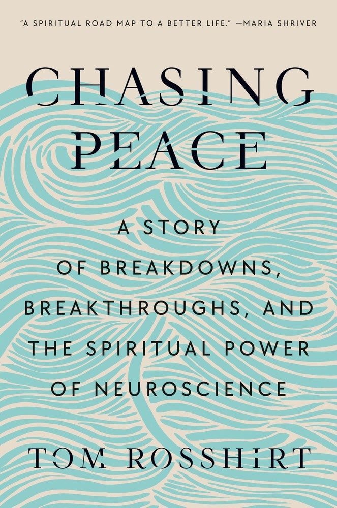 Chasing Peace: A Story of Breakdowns, Breakthroughs, and the Spiritual Power…