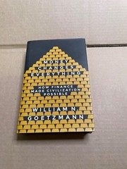 Money Changes Everything: How Finan…, Goetzmann, Will -SIGNED/AUTOGRAPHED