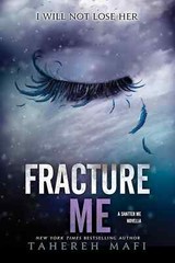 Fracture Me by Tahereh Mafi Paperback New book