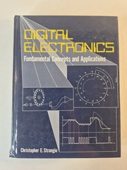 Digital Electronics: Fundamental Concepts – Christopher Strangio – Prentice Hall
