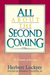 All about the Second Coming – Paperback By Herbert Lockyer – GOOD