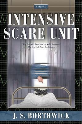 Intensive Scare Unit by Borthwick, J. S.
