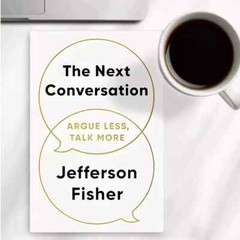 The Next Conversation: Argue Less, Talk More Paperback – 20 March 2025