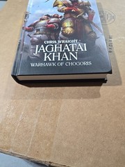 Jaghatai Khan : Warhawk of Chogoris Chris Wraight HC HORUS HERESY BLACK LIBRARY