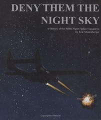 DENY THEM THE NIGHT SKY: A HISTORY OF THE 548TH NIGHT By Eric Shulenberger