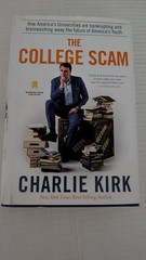 The College Scam: How America’s Universities Are Bankrupting Charlie Kirk Hc/Dj