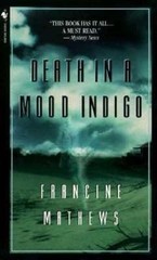 Death in a Mood Indigo – paperback, Francine Mathews, 0553576240