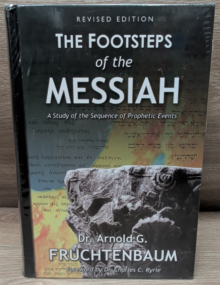 Footsteps of the Messiah by Arnold G. Fruchtenbaum BRAND NEW HARDCOVER