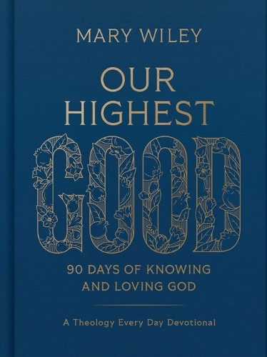 Mary Wiley Our Highest Good (Hardback) (UK IMPORT)