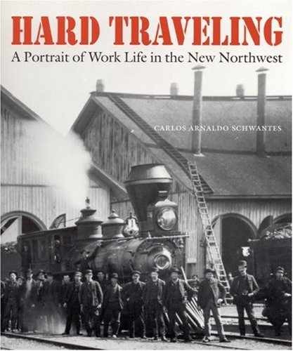 Hard Traveling: A Portrait – Paperback, by Schwantes Carlos Arnaldo – Very Good