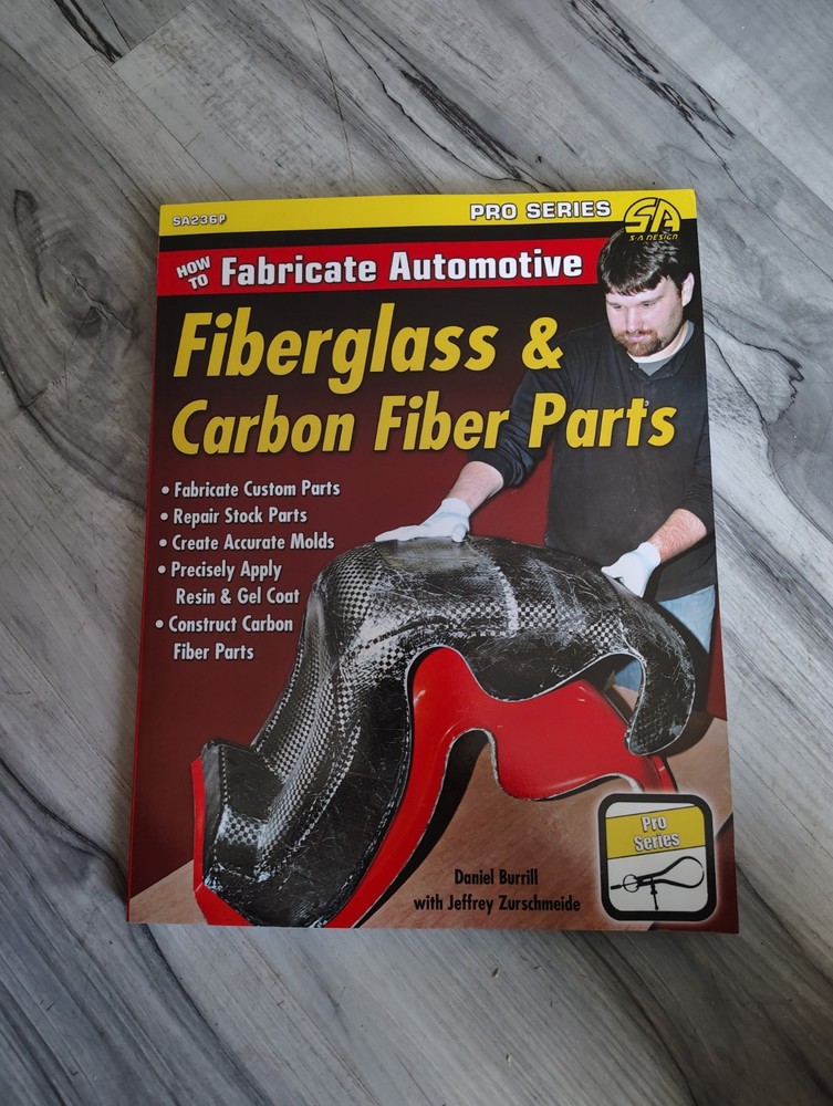 How To Fabricate Automotive Fiberglass & Carbon Fiber Parts