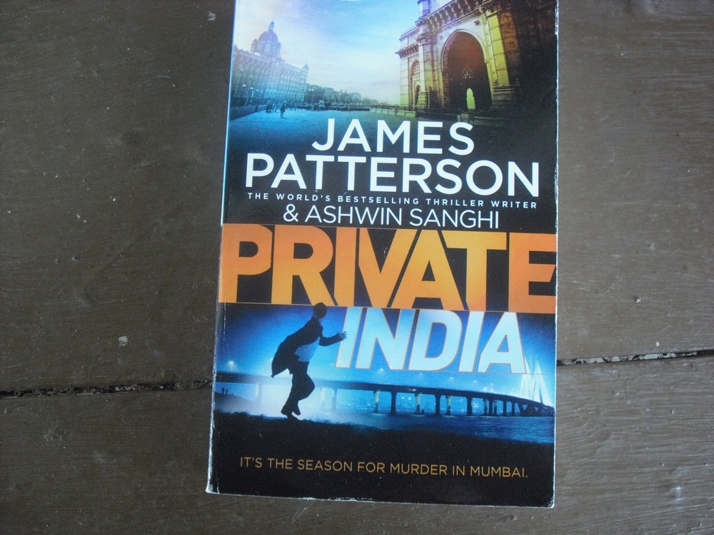 Private India by Ashwin Sanghi and James Patterson (2016, Mass Market)