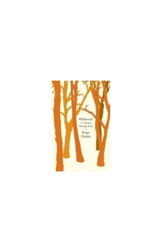 Wildwood: A Journey Through Trees by Deakin, Roger Hardback Book The Fast Free