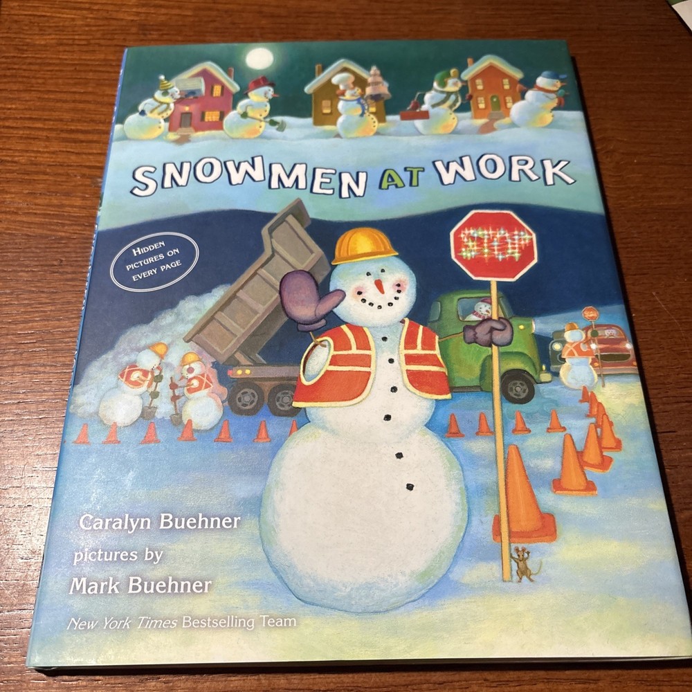 Snowmen at Work by Caralyn & Mark Buehner (2012, Hardcover) Double Signed!