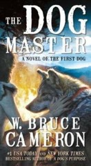 The Dog Master: A Novel of the First Dog – Mass Market Paperback – GOOD