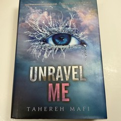Unravel Me By Tahereh Mafi HC, DJ