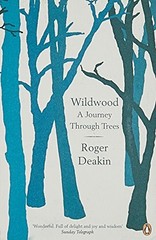 Wildwood: A Journey Through Trees, Deakin 9780141010014 Fast Free Shipping=-