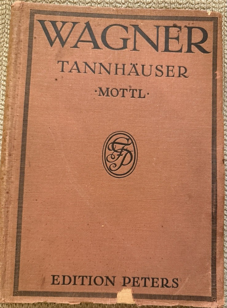 WAGNER: Tannhauser – Vocal Score (Peters 1914) F. Schorr (inscribed)