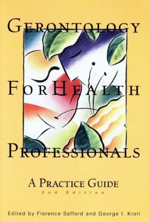 Gerontology for Health Professionals : A Practice Guide Paperback