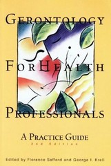 Gerontology for Health Professionals : A Practice Guide Paperback