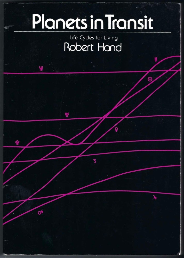 Planets in Transit Life Cycles for Living, 2nd edition, Robert Hand, very good