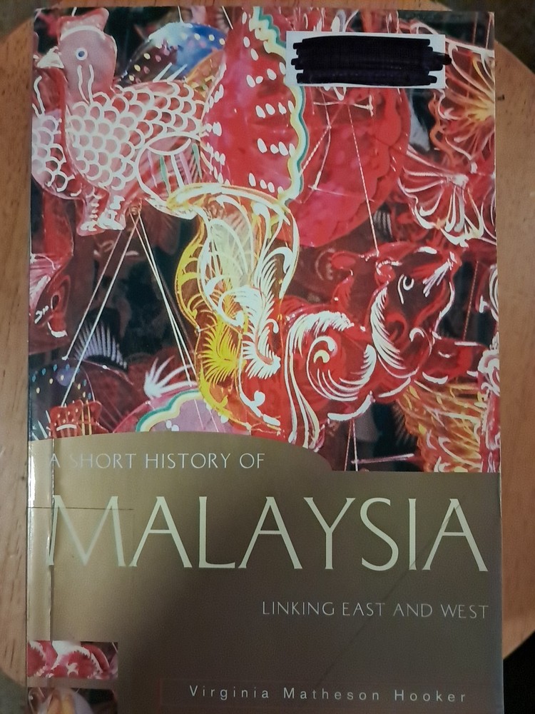 A Short History of Malaysia: Linking East and West (A Short History of Asia …