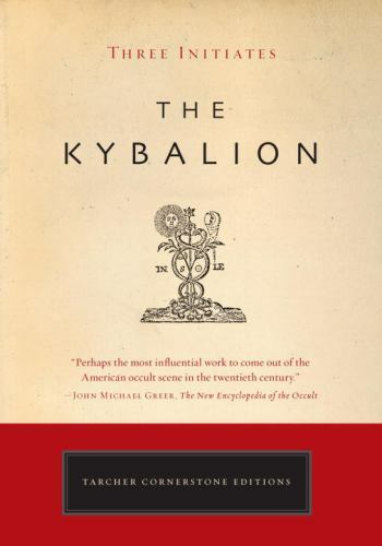The Kybalion by Three Initiates (2008, UK-B Format Paperback)