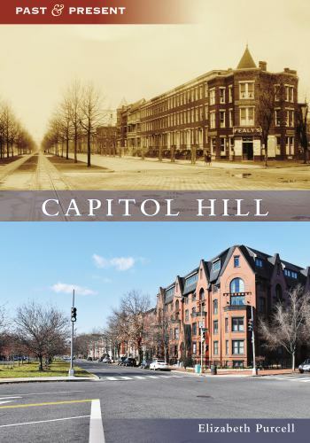 Capitol Hill, District of Columbia, Past and Present, Paperback