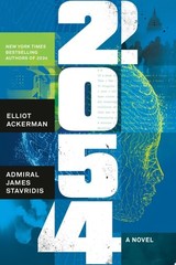 2054: A Novel, Ackerman, Elliot,Stavridis USN, Admiral James, Good Book