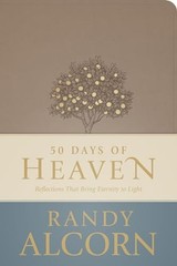 50 Days of Heaven: Reflections That Br…, Randy Alcorn
