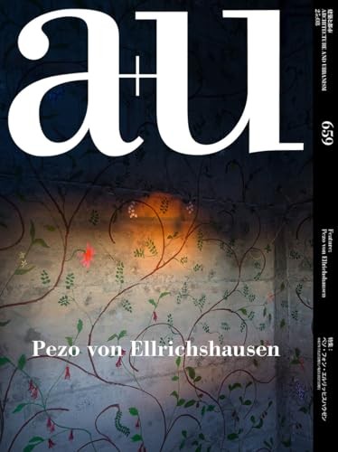 a+u August 2025 issue / Peso von Ehrlichshausen