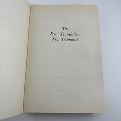 THE FOUR TRANSLATION NEW TESTAMENT PARALLEL EDITION 1966 KING JAMES Beck William
